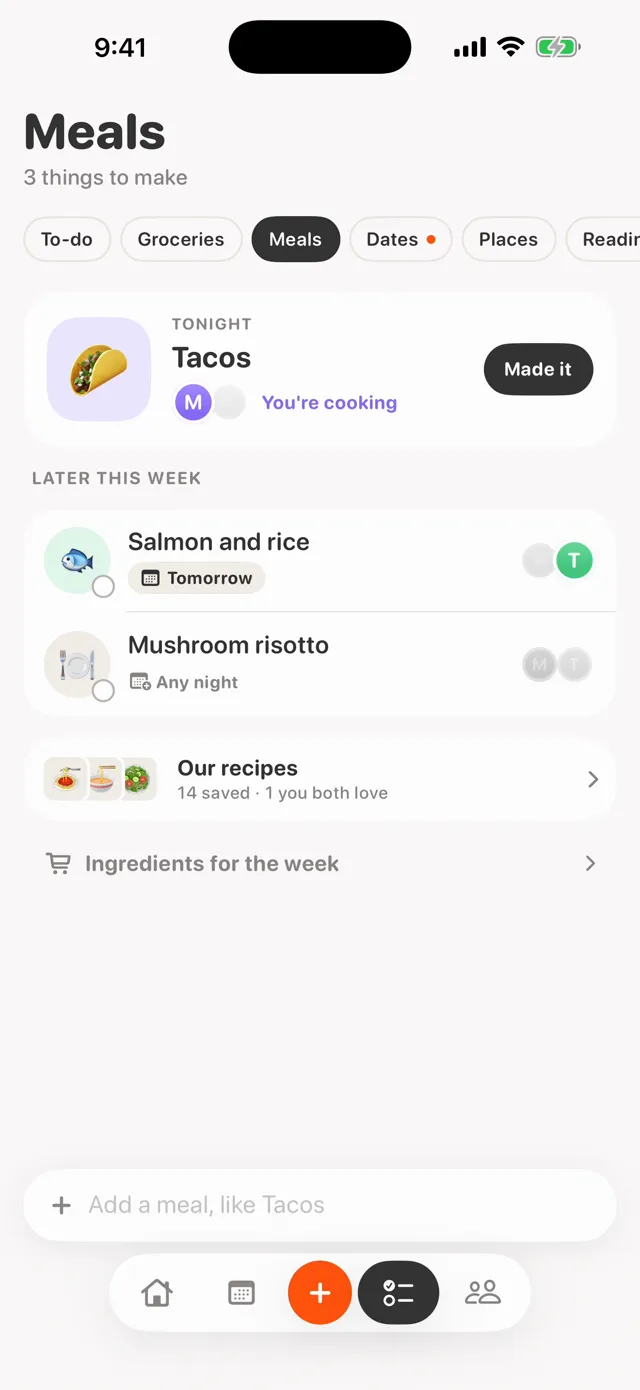 The Meals list: Tacos tonight, then Salmon and rice tomorrow and Mushroom risotto any night.