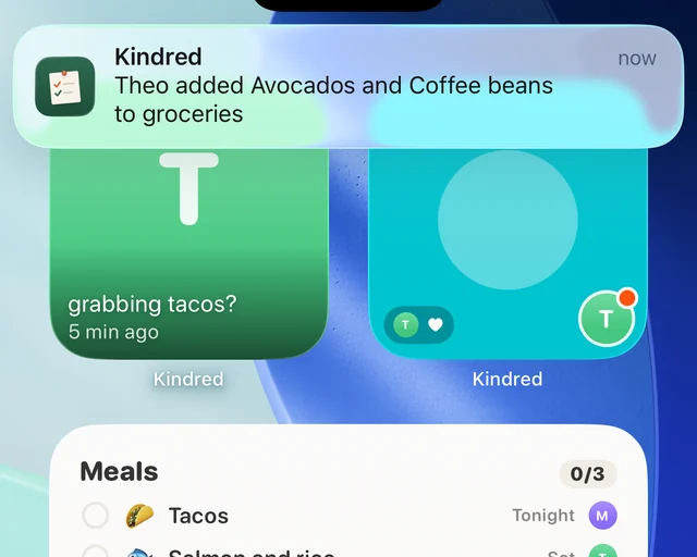 A Kindred alert reading Theo added Avocados and Coffee beans to groceries, above Theo’s widget showing the last nudge, grabbing tacos?